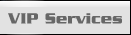 VIP Services